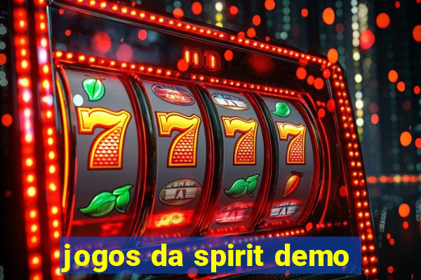 jogos da spirit demo